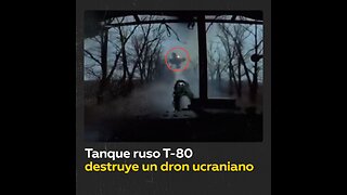 Tanque ruso destruye un dron ucraniano con un certero disparo