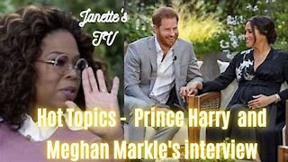 The Aftermath of Prince Harry & Meghan Markle’s Interview with Oprah - Janette’s Review & Analysis