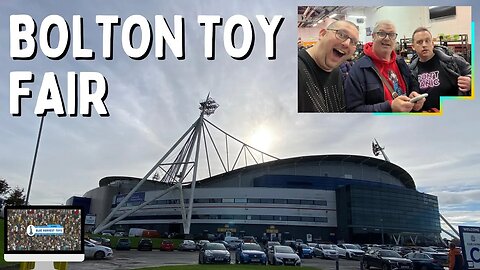 The Bolton Toy Fair: Where Toy Dreams Come True