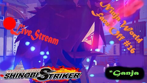 6th Drokage | Ninja World Face-Off #26 | Shinobi Striker LiveStream