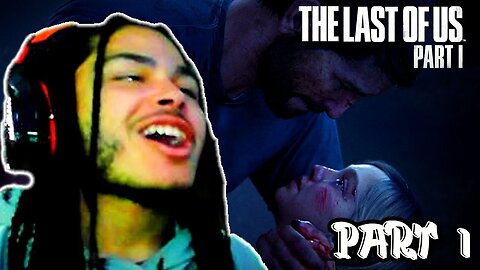 NOSTALGIC!!! | [The Last of Us Part 1] - Part 1