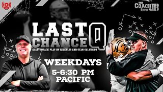 GOING LIVE! | LAST CHANCE Q | {The 5th Install} With Coach JB & Sean Salisbury