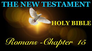 Romans - Chapter 15 DAILY BIBLE STUDY {Spoken Word - Text - Red Letter Edition}