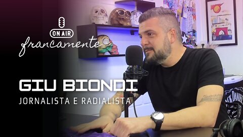 Giu Biondi (Jornalista e Radialista) - Francamente