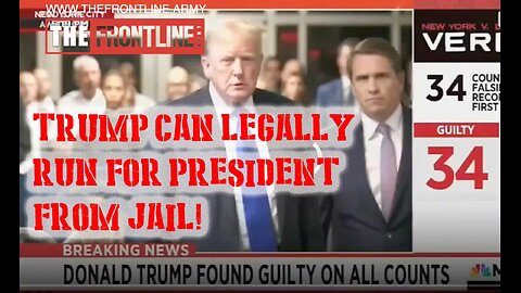 Trump Can Legally Run For President From Jail