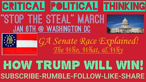 Stop The Steal March January 6th, Pence & His Duty To Americans, The GA Senate Race Explained + More