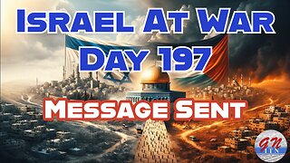 GNITN Special Edition Israel At War Day 197