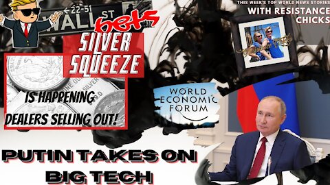 #Silversqueeze is Happening! Putin Takes On Big Tech; Canada's Crazy Lockdown Rules 1/31/2021 1 of 2