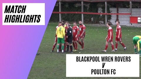 Fylde Coast Derby Day! | Blackpool Wren Rovers v Poulton FC | Football Match Highlights