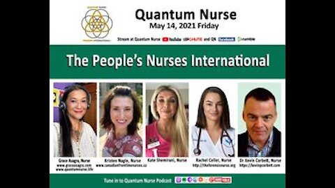 The People's Nurses-Kate Shemirani, Kristen Nagle, Kevin Corbett, Rachel Celler w/ Grace Asagra