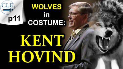 Wolves in Costume: Kent Hovind p11 | 7-17-22 [creationliberty.com]