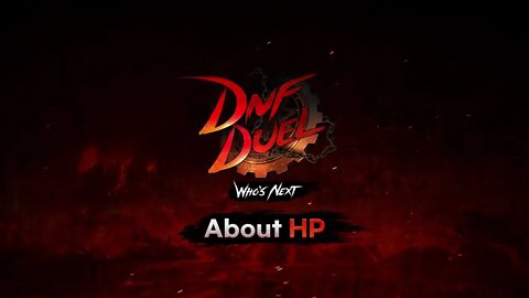 DNF DUEL｜About HP