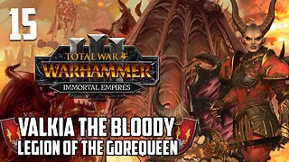 Valkia the Bloody • BE'LAKOR RETURNS • Total War: Warhammer 3 Immortal Empires • Part 15