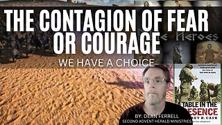 The Contagion of Fear or Courage 2023-12-31
