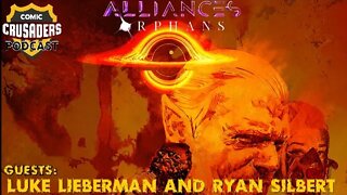 Al chats with Luke Lieberman & Ryan Silbert - Comic Crusaders Podcast #266