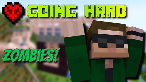 Rounding up Zombies - Going Hard (1x4) [Minecraft Hardcore]