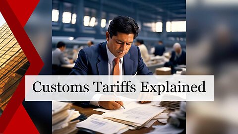 Unlocking the Secrets of Customs Tariffs: The Key to Successful Clearance