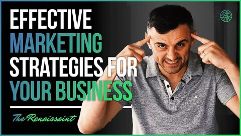Effective Marketing Strategies for Your Business | The Renaissaint