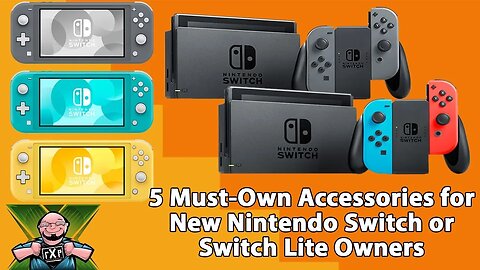 Switch & Switch Lite Buyer's Guide: 5-Must Own Accessories for New Nintendo Switch Owners