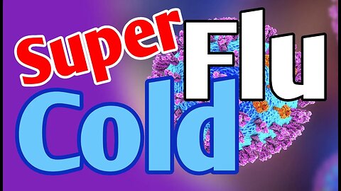 Super Flu / Cold (Super BS)