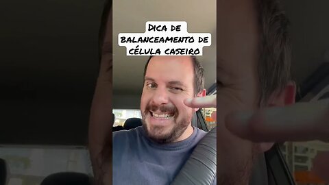 Balanceamento de célula caseiro