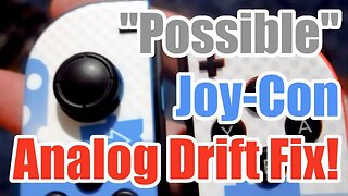 "Possible" Nintendo Switch Joy-Con Analog Stick Drift Fix (Read the description too)