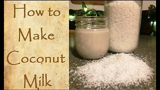 How to Make Coconut Milk