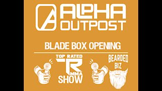 Alpha Outpost - Blade Box Opening & Review