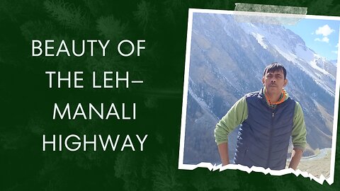 Road Side Beauty of The Leh–Manali Highway