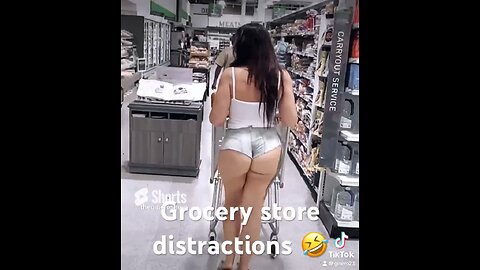 Grocery store distractions lol