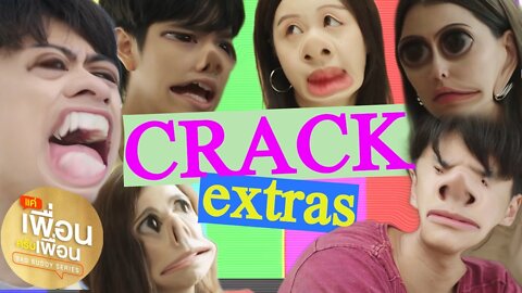 Bad Buddy Series | CRACK Extras!