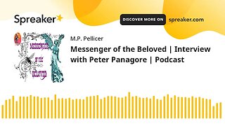 Messenger of the Beloved | Interview with Peter Panagore | Podcast