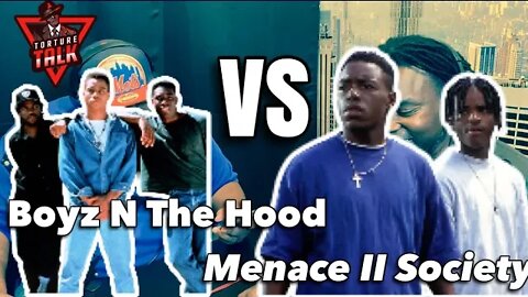 Boyz in the hood Vs Menace II Society which is better.? Illinois not locking people up? ￼