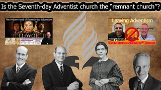 Is the Seventh-day Adventist church the "remnant church"?