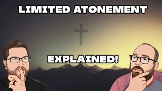 Limited Atonement Explained