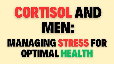 Cortisol and Men Managing Stress for Optimal Health - Raindrops1.com #malehealth #male