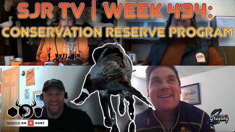 SJR TV | Week 494: Conservation Reserve Program