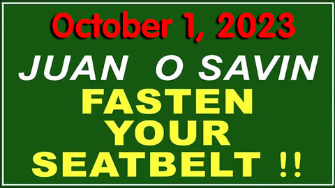 Q+ Juan O Savin Oct 1 - Fasten Your Seatbelt
