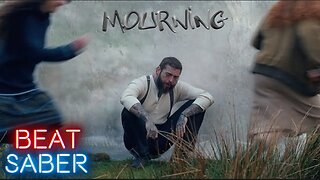Post Malone - Mourning - Beat Saber
