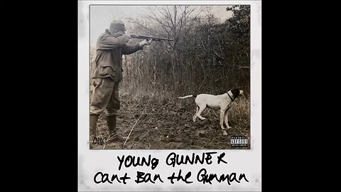 Young Gunner “Guns Up In The Air”