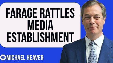 Farage Has RATTLED Media Establishment With GB News Show