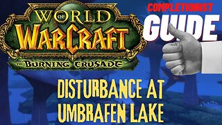 Disturbance at Umbrafen Lake World of Warcraft The Burning Crusade