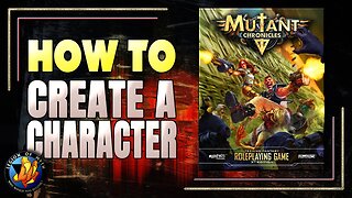 MUTANT CHRONICLES 3E - How to Create a Character