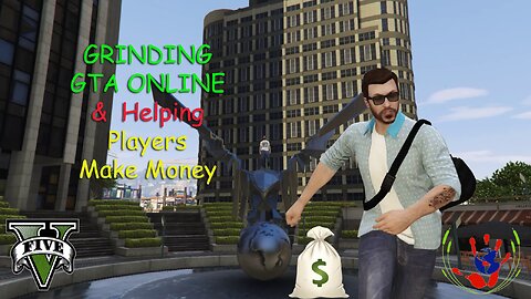 GTA ONLINE - Helping Players Make Money - 03/27/2024