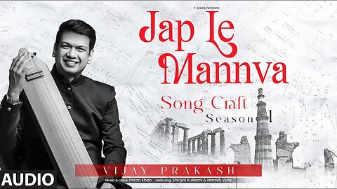 Jap Le Mannva (Audio): Vijay Prakash, Imran Khan | Song Craft Season 1 | T-Series