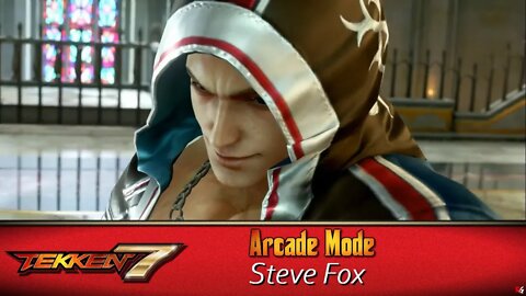 Tekken 7: Arcade Mode - Steve Fox