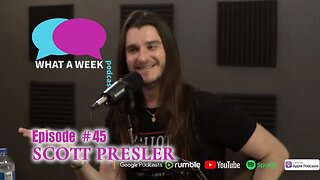 What A Week! #45 - Scott Presler