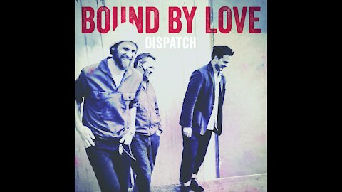 Dispatch - Bound By Love (Acoustic Cover)