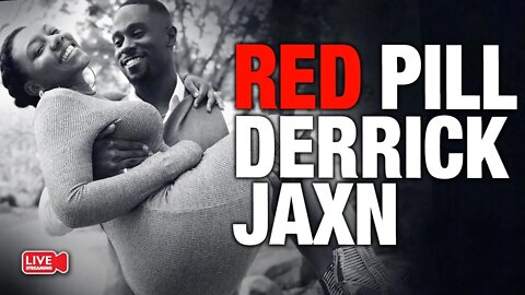 Derrick Jaxn takes the Red Pill