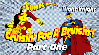 Night Knight & Sun King Cruisin' For A Bruisin' Part One